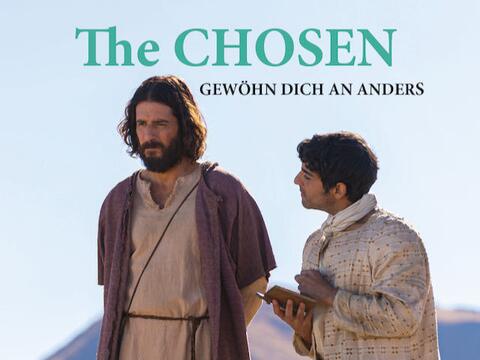 The CHOSEN: Gewöhn Dich an anders (Grafik: the-chosen.net)